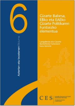 6. Azterlana: Gizarte Babesa, EBko eta EAEko Gizarte Politikaren Funtsezko elementua